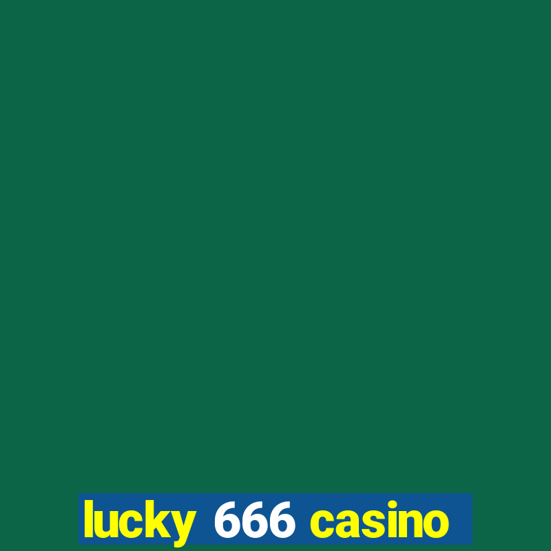 lucky 666 casino